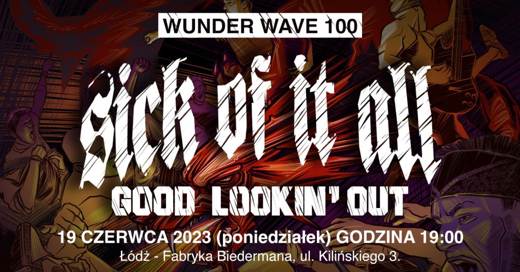 Wunder Wave 100: Sick Of It All, Good Lookin Out