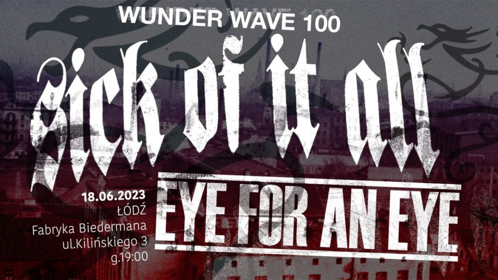 Wunder Wave 100: Sick Of It All, Eye For An Eye