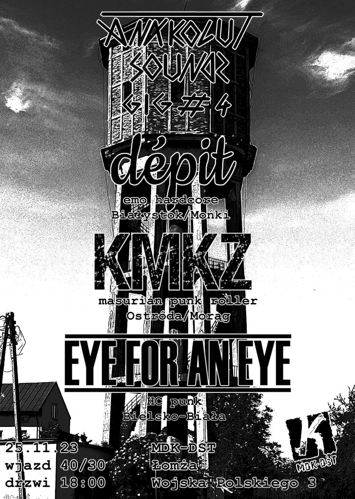 ANAKOLUT SOUNDS GIG #4: Eye for an eye, Dépit, KMKZ